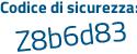 Il Codice di sicurezza è 5cc1c3a il tutto attaccato senza spazi