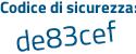Il Codice di sicurezza è 5137a51 il tutto attaccato senza spazi