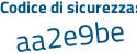 Il Codice di sicurezza è cc continua con a6f1c il tutto attaccato senza spazi