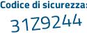 Il Codice di sicurezza è 9 segue bdbd34 il tutto attaccato senza spazi
