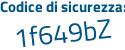 Il Codice di sicurezza è bdZc segue e96 il tutto attaccato senza spazi