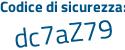Il Codice di sicurezza è dd continua con 54128 il tutto attaccato senza spazi