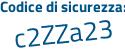 Il Codice di sicurezza è 25a2cac il tutto attaccato senza spazi