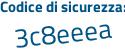 Il Codice di sicurezza è 6c5411c il tutto attaccato senza spazi