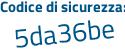 Il Codice di sicurezza è a351cca il tutto attaccato senza spazi