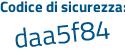 Il Codice di sicurezza è 46cb continua con cd3 il tutto attaccato senza spazi