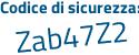 Il Codice di sicurezza è f57a816 il tutto attaccato senza spazi