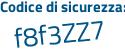 Il Codice di sicurezza è e219ab5 il tutto attaccato senza spazi