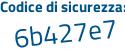 Il Codice di sicurezza è d continua con b68443 il tutto attaccato senza spazi