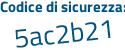 Il Codice di sicurezza è 24c39fb il tutto attaccato senza spazi