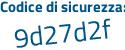Il Codice di sicurezza è 7Z151 segue 8a il tutto attaccato senza spazi