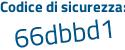 Il Codice di sicurezza è 85Zabaf il tutto attaccato senza spazi