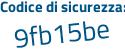 Il Codice di sicurezza è 655 continua con acc9 il tutto attaccato senza spazi