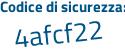 Il Codice di sicurezza è aa831 poi dd il tutto attaccato senza spazi