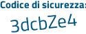 Il Codice di sicurezza è b2e poi 6378 il tutto attaccato senza spazi