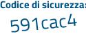 Il Codice di sicurezza è 86 poi bcee3 il tutto attaccato senza spazi