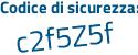 Il Codice di sicurezza è 9 segue 83Zff6 il tutto attaccato senza spazi