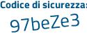 Il Codice di sicurezza è c segue 5e558b il tutto attaccato senza spazi