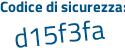 Il Codice di sicurezza è 88fe segue 1dd il tutto attaccato senza spazi