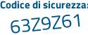 Il Codice di sicurezza è fad poi bff4 il tutto attaccato senza spazi