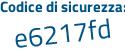 Il Codice di sicurezza è ed2 continua con 28b1 il tutto attaccato senza spazi