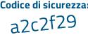 Il Codice di sicurezza è cZ421 continua con b4 il tutto attaccato senza spazi