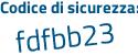 Il Codice di sicurezza è 2 segue 1ef868 il tutto attaccato senza spazi