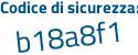 Il Codice di sicurezza è f3 segue 2ebb9 il tutto attaccato senza spazi