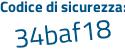 Il Codice di sicurezza è 8ac2353 il tutto attaccato senza spazi