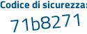 Il Codice di sicurezza è 1cbe poi d98 il tutto attaccato senza spazi