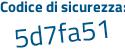 Il Codice di sicurezza è 1aa2d continua con 7e il tutto attaccato senza spazi