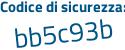 Il Codice di sicurezza è 724276b il tutto attaccato senza spazi