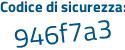 Il Codice di sicurezza è f6 poi 8dZb9 il tutto attaccato senza spazi