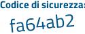 Il Codice di sicurezza è 6b16dcd il tutto attaccato senza spazi