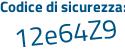 Il Codice di sicurezza è Z311ffa il tutto attaccato senza spazi