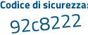 Il Codice di sicurezza è 168a58c il tutto attaccato senza spazi