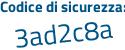 Il Codice di sicurezza è d866 poi bf7 il tutto attaccato senza spazi