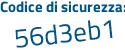 Il Codice di sicurezza è 5Zb segue 4f19 il tutto attaccato senza spazi