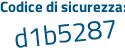 Il Codice di sicurezza è a66Z segue 99Z il tutto attaccato senza spazi