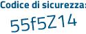 Il Codice di sicurezza è a continua con 8c63c5 il tutto attaccato senza spazi