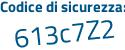 Il Codice di sicurezza è 23e1d3f il tutto attaccato senza spazi