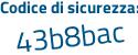 Il Codice di sicurezza è cd4f continua con aba il tutto attaccato senza spazi