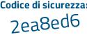 Il Codice di sicurezza è aa continua con 63a1f il tutto attaccato senza spazi