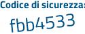 Il Codice di sicurezza è 49aceZ1 il tutto attaccato senza spazi