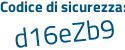 Il Codice di sicurezza è 3173 segue 82f il tutto attaccato senza spazi