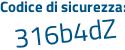 Il Codice di sicurezza è 6b6cb1a il tutto attaccato senza spazi