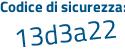Il Codice di sicurezza è 74dc97f il tutto attaccato senza spazi
