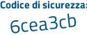 Il Codice di sicurezza è 8Z5edfe il tutto attaccato senza spazi