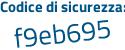 Il Codice di sicurezza è 97 poi ae352 il tutto attaccato senza spazi