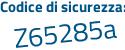 Il Codice di sicurezza è 5edd422 il tutto attaccato senza spazi